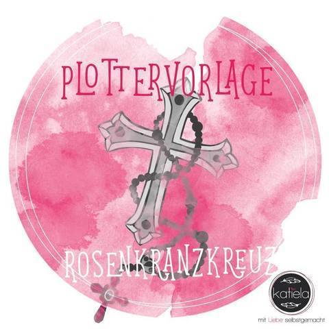 Plottervorlage "Rosenkranzkreuz"