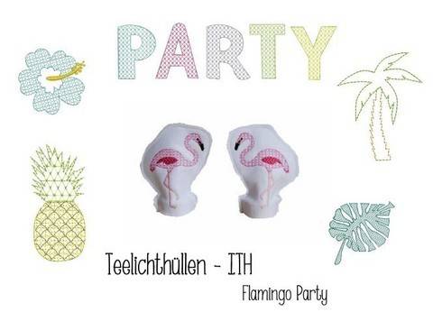 Stickdatei ITH - LED Teelichthülle Flamingo Party in PES
