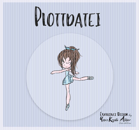 Plotterdatei Yela`s Kreativ Atelier " Ballerina "