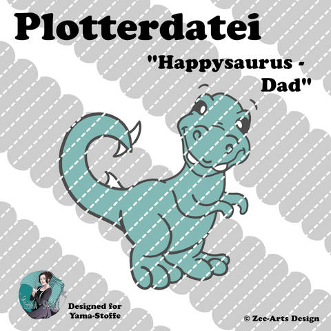 Plotterdatei Happysaurus (Dad)