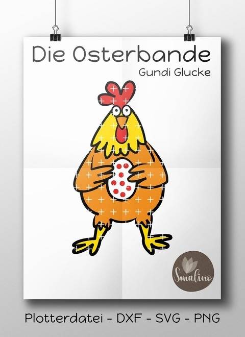 Die Osterbande Gundi Glucke Plottervorlage 5-farbig DXF SVG PNG