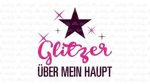 Plotterdatei "Glitzer über mein Haupt"