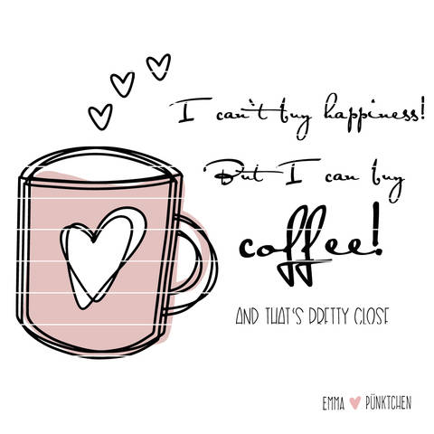 emmapünktchen ® – coffee happiness plotterdatei