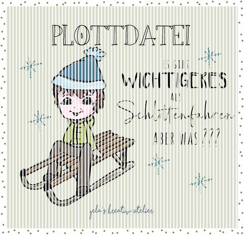 Plotterdatei Yela`s Kreativ Atelier " Schlittenfahrt"