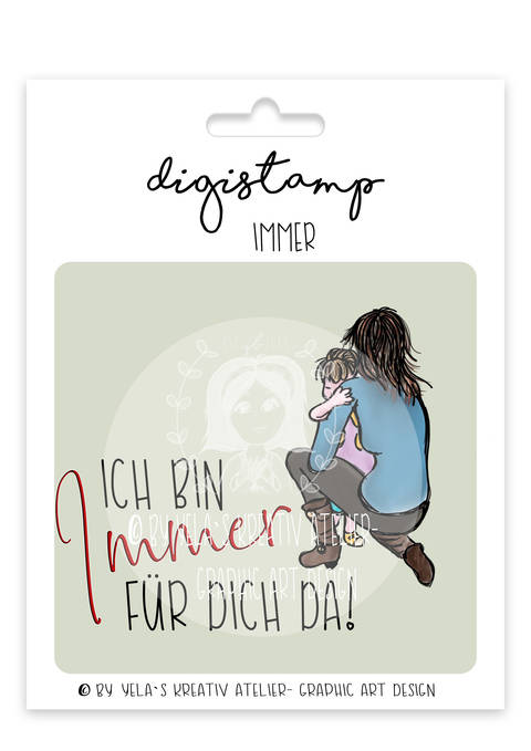 Digistamp/ Digipaper Yela`s Kreativ Atelier " IMMER "