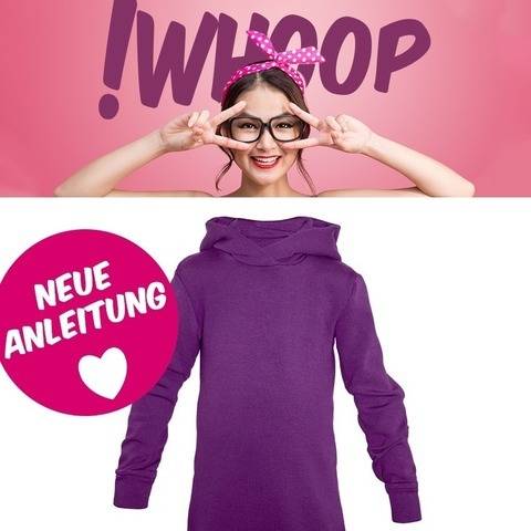 !WHOOP NO 18 HOODIE SCHNITTMUSTER, NÄHANLEITUNG GR. 134-176