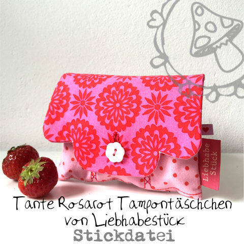 Stickdatei Tante Rosarot - Tampon und Bindentäschchen ITH