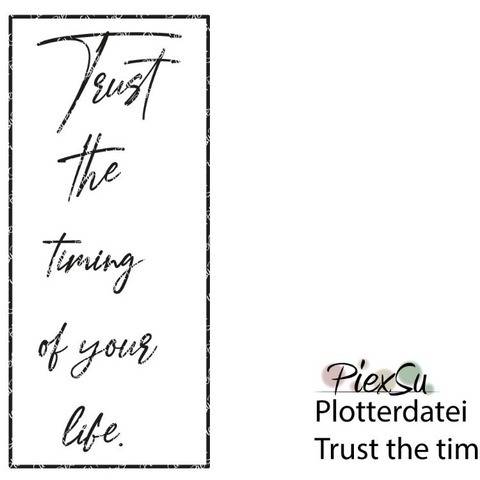 Plotterdatei Trust the timming - dxf svg jpg png PiexSu