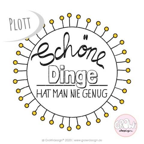 Statement Schoene Dinge Plotterdatei