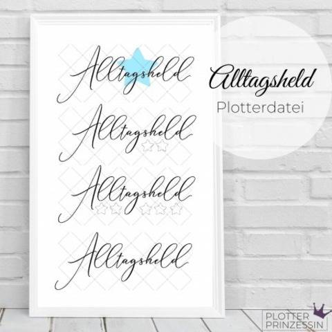 Plotterdatei Alltagsheld