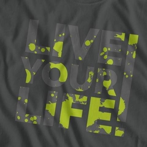 Klecks Sprüche - Live your Life! - Dein Style!