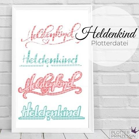Plotterdatei Heldenkind