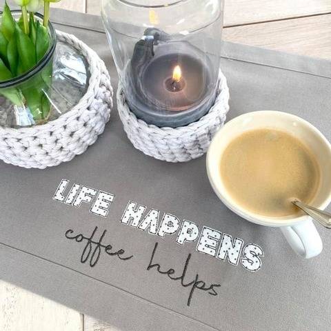Stickdatei Life happens - coffee helps Statement