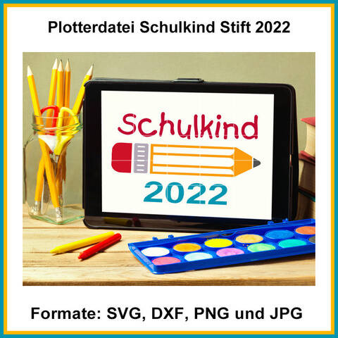 Plotterdatei Schulkind Stift 2022 Schulanfang 1036-22