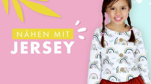 Alles rund um Nähen mit Jersey Alles rund um Nähen mit Jersey