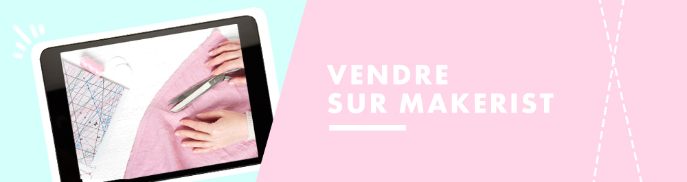 Vendre sur Makerist brouillon Vendre sur Makerist brouillon